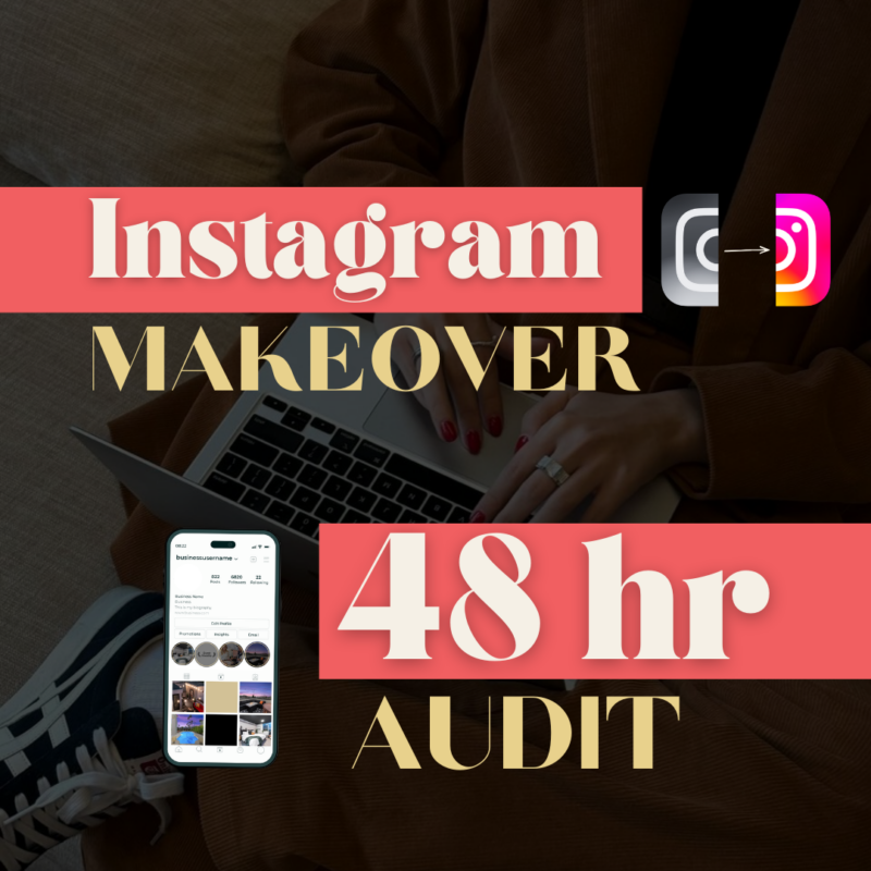 48 Hour Audit + Instagram Makeover